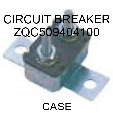 CIRCUIT BREAKER ZQC509404100