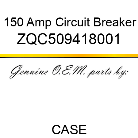 150 Amp Circuit Breaker ZQC509418001