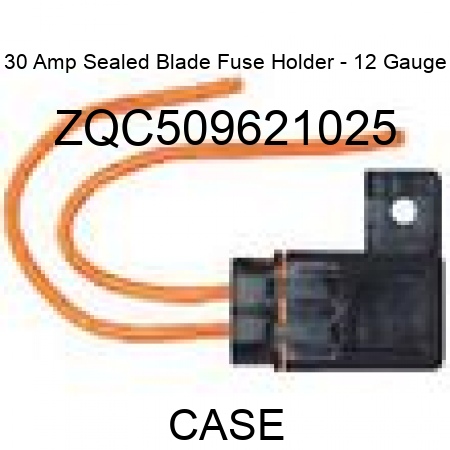 30 Amp Sealed Blade Fuse Holder - 12 Gauge ZQC509621025