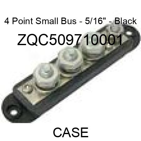 4 Point Small Bus - 5/16" - Black ZQC509710001