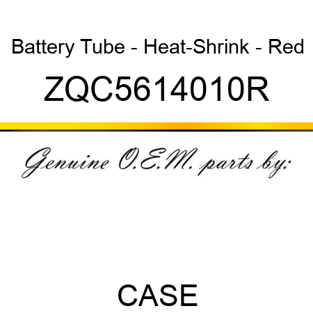 Battery Tube - Heat-Shrink - Red ZQC5614010R