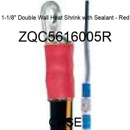 1-1/8" Double Wall Heat Shrink with Sealant - Red ZQC5616005R