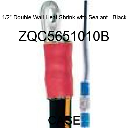 1/2" Double Wall Heat Shrink with Sealant - Black ZQC5651010B