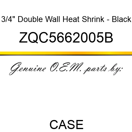 3/4" Double Wall Heat Shrink - Black ZQC5662005B