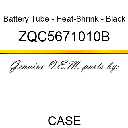 Battery Tube - Heat-Shrink - Black ZQC5671010B