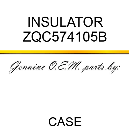 INSULATOR ZQC574105B