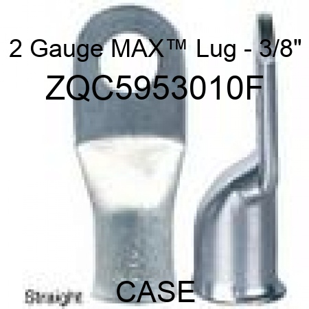 2 Gauge MAX™ Lug - 3/8" ZQC5953010F