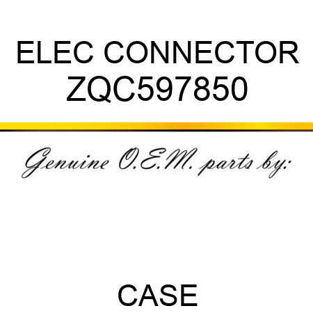 ELEC CONNECTOR ZQC597850