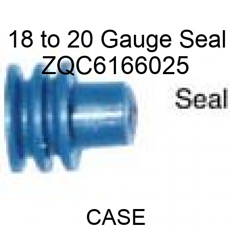 18 to 20 Gauge Seal ZQC6166025