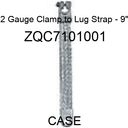 2 Gauge Clamp to Lug Strap - 9" ZQC7101001