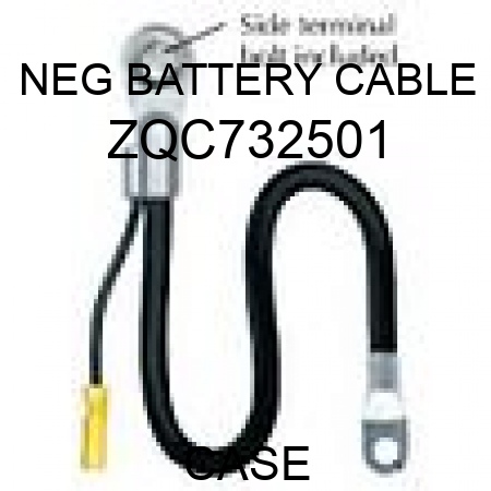 NEG BATTERY CABLE ZQC732501