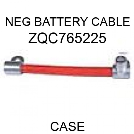 NEG BATTERY CABLE ZQC765225