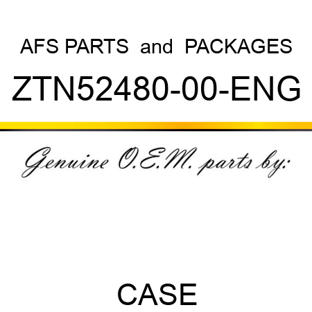 AFS PARTS & PACKAGES ZTN52480-00-ENG
