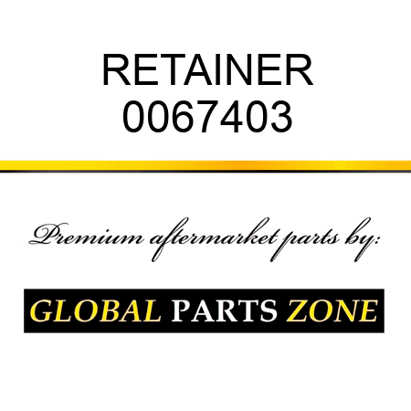 RETAINER 0067403