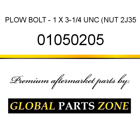 PLOW BOLT - 1 X 3-1/4 UNC (NUT 2J35 01050205