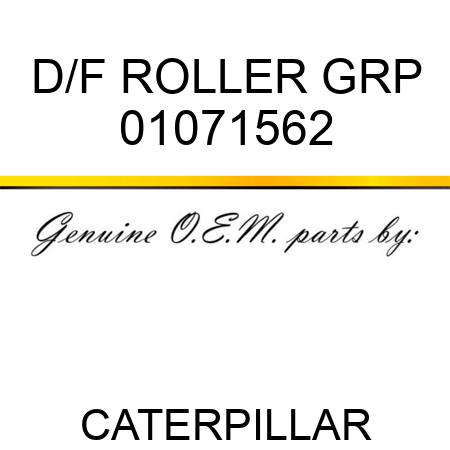 D/F ROLLER GRP 01071562