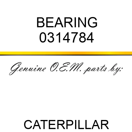 BEARING 0314784