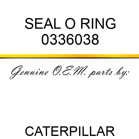 SEAL O RING 0336038