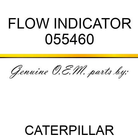 FLOW INDICATOR 055460