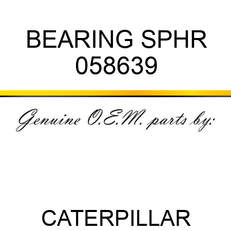 BEARING, SPHR 058639