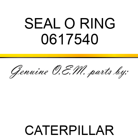 SEAL O RING 0617540