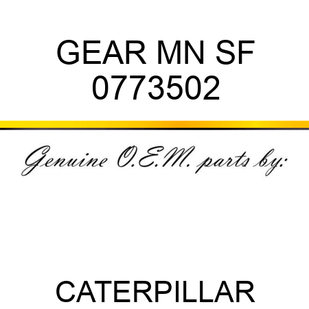 GEAR MN SF 0773502