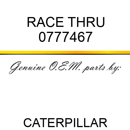 RACE, THRU 0777467