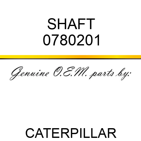 SHAFT 0780201