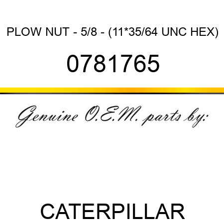 PLOW NUT - 5/8 - (11*35/64 UNC HEX) 0781765