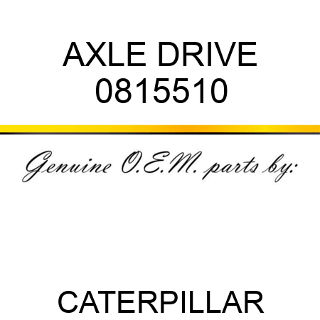 AXLE DRIVE 0815510