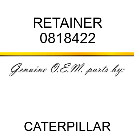 RETAINER 0818422