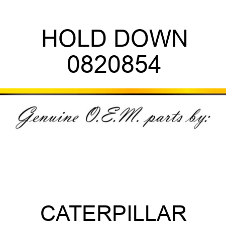 HOLD DOWN 0820854