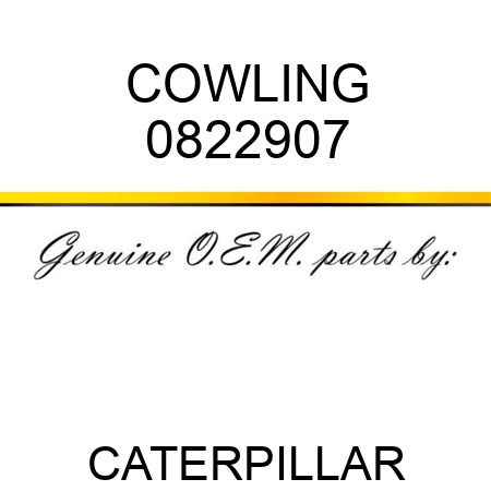 COWLING 0822907