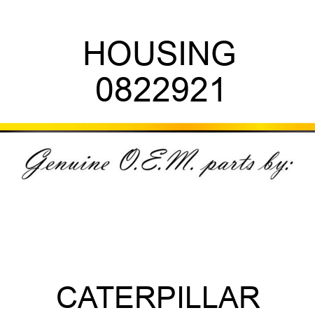 HOUSING 0822921