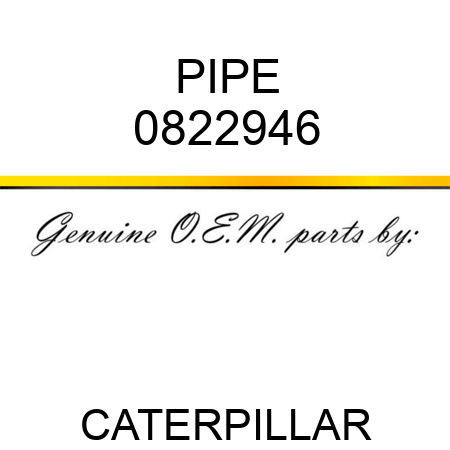 PIPE 0822946