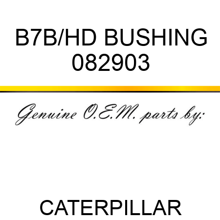 B7B/HD BUSHING 082903