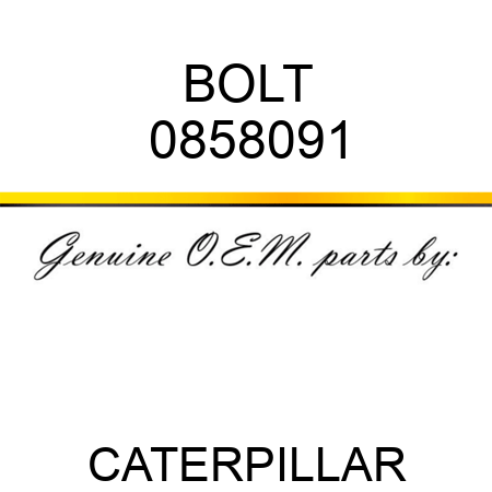 BOLT 0858091