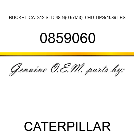 BUCKET-CAT312 STD 48IN(0.67M3) -6HD TIPS(1,089 LBS 0859060