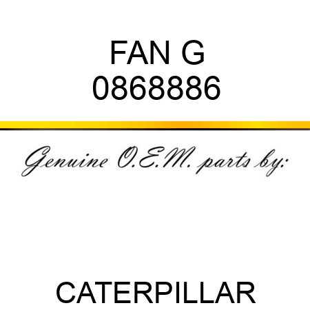 FAN G 0868886