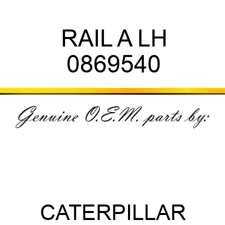 RAIL A LH 0869540