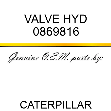 VALVE HYD 0869816