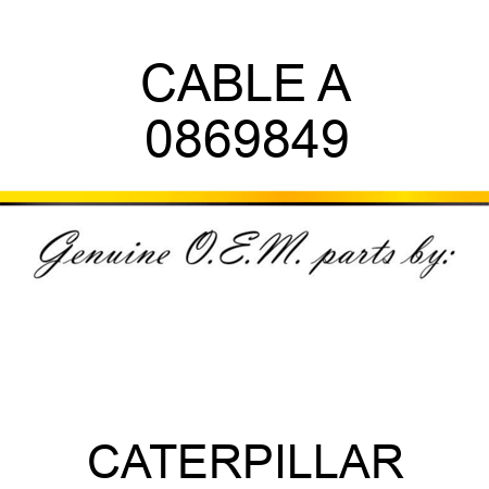 CABLE A 0869849