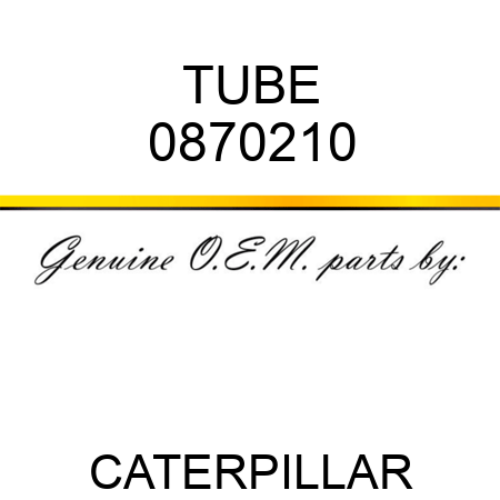 TUBE 0870210