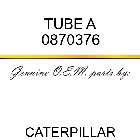 TUBE A 0870376