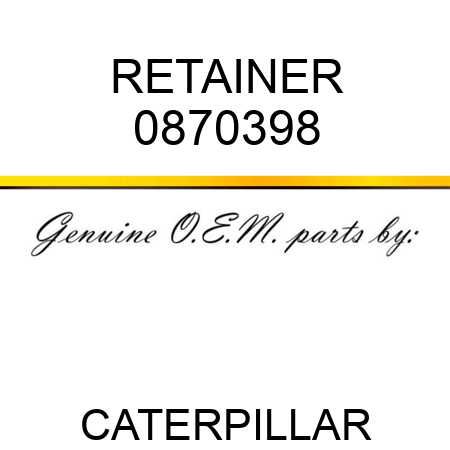 RETAINER 0870398