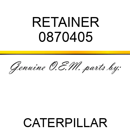 RETAINER 0870405