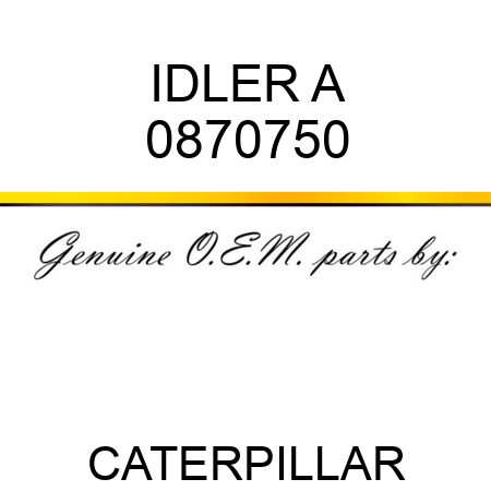 IDLER A 0870750