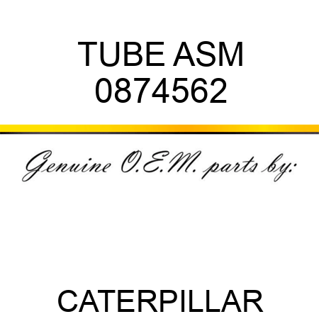 TUBE ASM 0874562