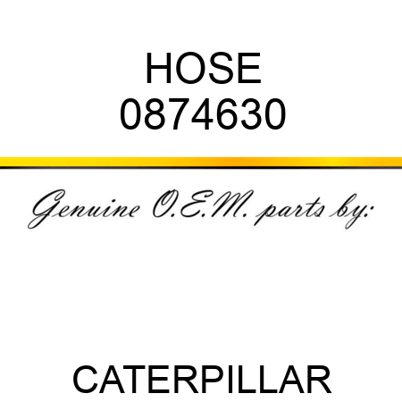 HOSE 0874630