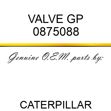 VALVE GP 0875088